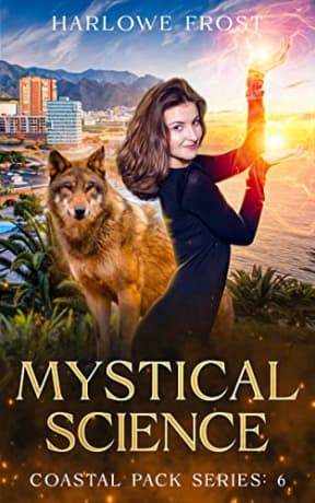 Mystical Science: Sapphic Urban Fantasy (Coastal Wolves Book 6), by Harlowe Frost