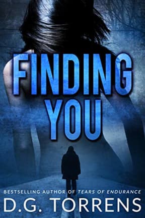 FINDING YOU (Romantic Suspense), by D.G. TORRENS