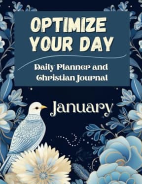 Optimize Your Day: January 8.5x11: Daily Planner and Christian Journal, by Dana Rongione