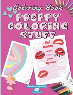 Preppy Coloring Stuff Coloring Book (Another Original By Tammar's Designs): Trendy Cute Y2K VSCO Aesthetic Coloring Pages For Teens and Adults, by Tammar's Designs