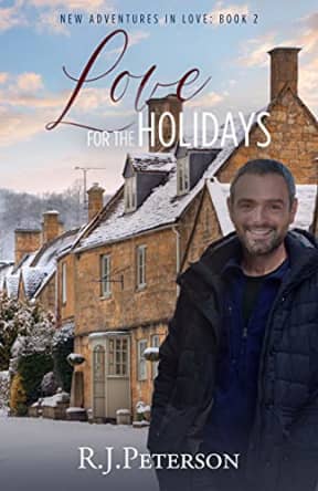 Love for The Holidays (New Adventures in Love Book 2), by RJ Peterson