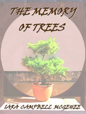 The Memory of Trees, by Lara Campbell McGehee