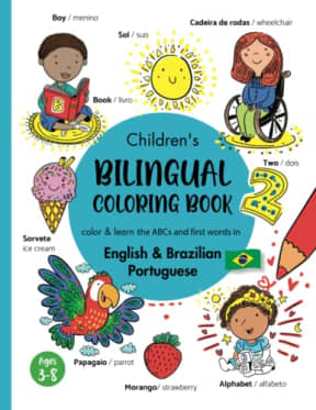 Children's Bilingual Coloring Book - English & Brazilian Portuguese: Learn and color the ABCs & first words/Aprender e colorir o alfabeto, primeiras ... activities,lingobabies (Portuguese Edition), by Marisa J Taylor | Lingobabies Kids