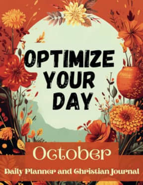 Optimize Your Day: October 8.5x11: Daily Planner and Christian Journal, by Dana Rongione