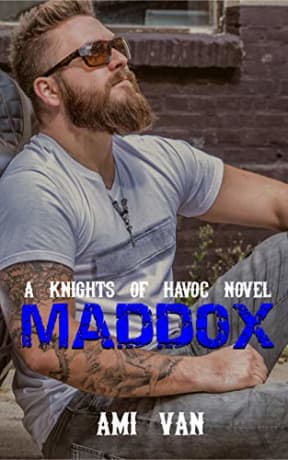 Maddox: A Motorcycle Club Romance (Knights of Havoc MC Book 2), by Ami Van