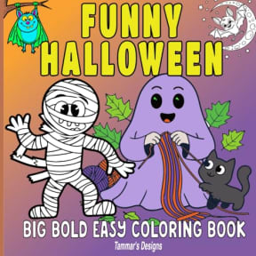 Funny Halloween: 56 Coloring Pages for All Ages. Simple, Big, Bold, Easy Coloring Book with Spooky, Cute Drawings for Fun, Relaxation and Stress Relief, by Tammar's Designs