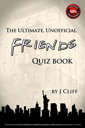 The Ultimate, Unofficial Friends Quiz Book (Ultimate Quiz Books 3), by Jim Cliff