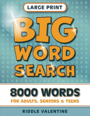 8000 Big Word Search Large Print: 200 Word Find Puzzles for Adults, Seniors and Teens, by Riddle Valentine