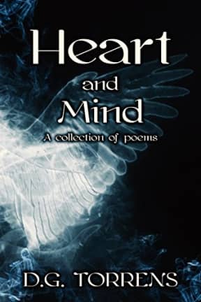 Heart and Mind (Contemporary poetry), by D.G. Torrens