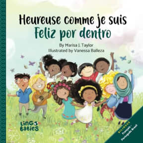Heureuse comme je suis/ Feliz por dentro: un livre pour enfants bilingue franais-portugais brsilien/ livre enfant portugais franais/Livros infantis em portugus do Brasil para crianas de 3-6 anos, by Marisa J Taylor