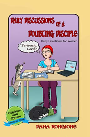 Daily Discussions of a Doubting Disciple: Daily Devotional for Women (Giggles and Grace Devotionals for Women), by Dana Rongione