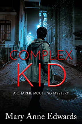 Complex Kid (The Charlie McClung Mysteries Book 7), by Mary Anne Edwards