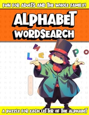 Alphabet Word Search Puzzle Book for The Whole Family