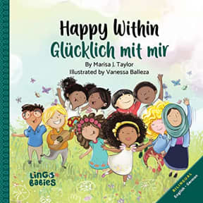 Happy within/ Glcklich mit mir: ein zauberhaftes Bilderbuch ber Selbstliebe: Ein zweisprachiges Kinderbuch auf Englisch Deutsch/ Kinderbcher gegen Rassismus in Kita & Schule (German Edition), by Marisa Taylor