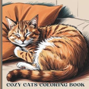 COMFY AND COZY CATS COLORING BOOK: Cute and Cozy Cat Scenes For Stress Relief And Relaxation (Cute Comfy Cozy Coloring Books), by PSC Coloring Books