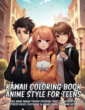 Kawaii Coloring Book Anime Style For Teens: Adorable Anime Manga-Themed Coloring Pages for Relaxation and Stress Relief: Featuring 56 Kawaii Anime Girls and Boys, by Colorful Enigmas