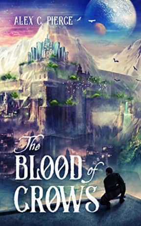 The Blood of Crows, by Alex Pierce