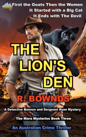 The Lion's Den: A Detective Bannon and Sergeant Ryan Mystery - The Mara Mysteries Book Three - An Outback Australian Crime Thriller, by R. Bownds
