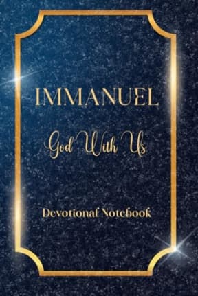 Immanuel - God With Us: Lined Notebook for Sermon notes, scripture notes, reminders, prayers, by Above Rubies P31