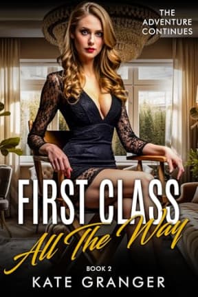 First Class All The Way: The Adventure Continues, by Kate Granger