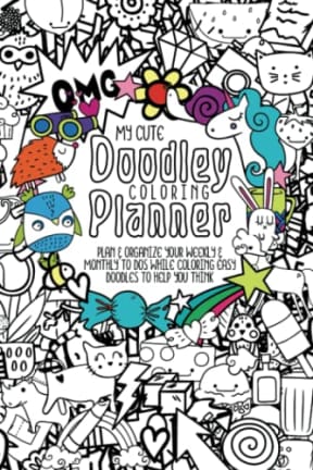 My Cute Doodley Coloring Planner - Plan & Organize Your Weekly & Monthly To-Dos While Coloring Easy Doodles To Help You Think: UNDATED 12-month (5 ... designs to relax and plan your days, by Kristi Durham