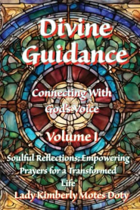 Divine Guidance: Connecting With God's Voice, by Lady Kimberly Motes Doty