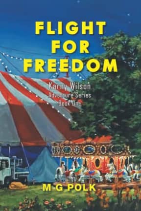 Flight For Freedom (Karny Wilson Adventure Series), by Marcus G Polk