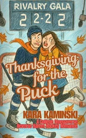 Thanksgiving for the Puck: A College Omegaverse Reverse Harem Hockey Romance (Eclipse House: Icebound Book 3), by Kara Kaminski