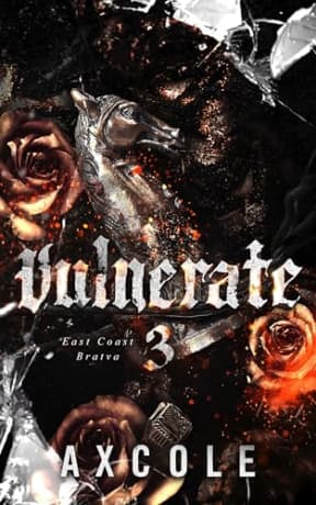 Vulnerate: A Mafia Single Dad Romance (East Coast Bratva Book 3), by A.X. Cole