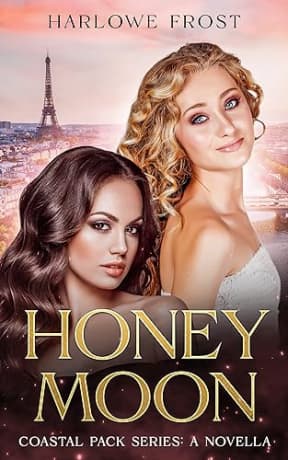Honey Moon: Sapphic Urban Fantasy (Coastal Wolves), by Harlowe Frost