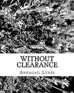 Without Clearance (The Jaguar & Peacock Series Book 2), by Annagail Lynes