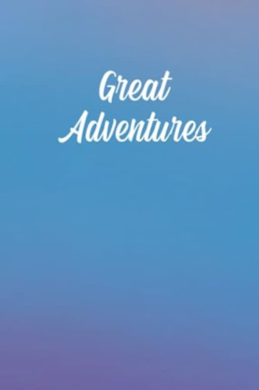Great Adventures Notebook: For anyone with a passion for travel, adventure, and exploring | Blue Purple | Use to remember tips, ideas, places to visit ... | 6x9 (similar to A5) | Lined | 100 pages, by Alisoun Mackenzie