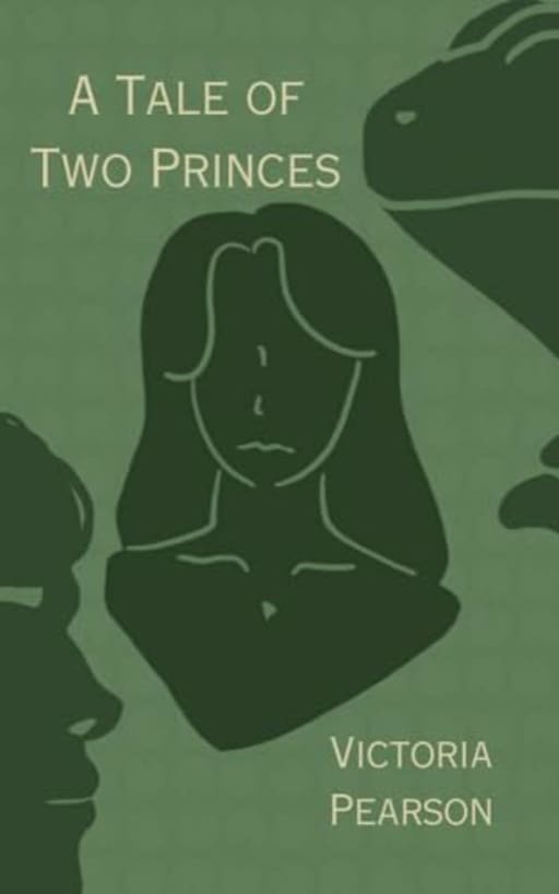 A Tale of Two Princes, by Victoria Pearson