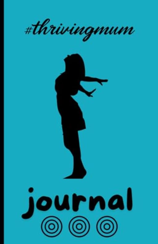 #ThrivingMum Journal: For intentional mums! [A5, AQUA BLUE]: 5.5" x 8.5" | 120 pages | Lined | Date Markers | 50+ inspirational quotes | Stunning ... | Musings | Planning | Gratitude | Notetaking, by MK Publishing