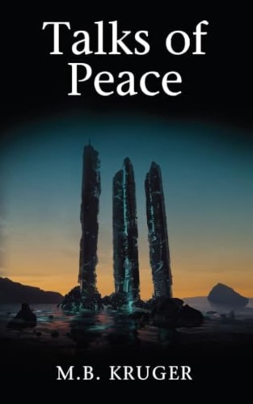 Talks of Peace (Echoes of Ascension), by M.B. Kruger