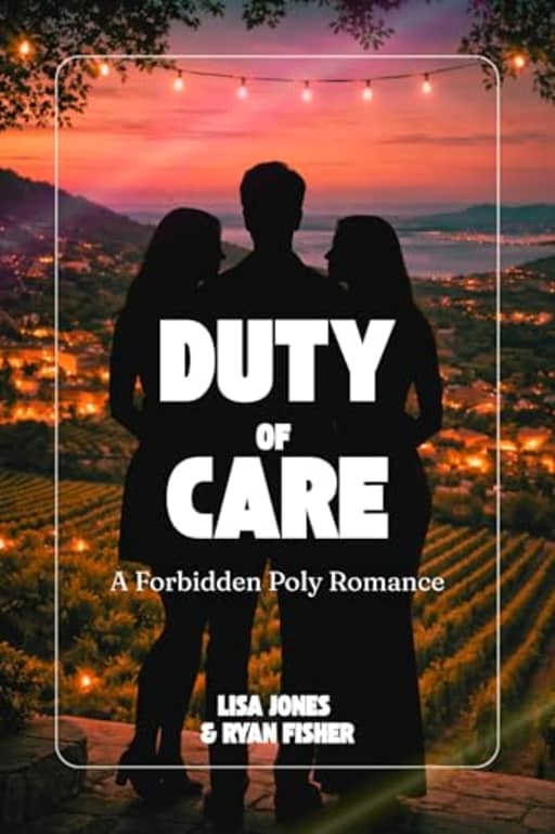 Duty of Care: A Forbidden Poly Romance, by Lisa Jones Ryan Fisher