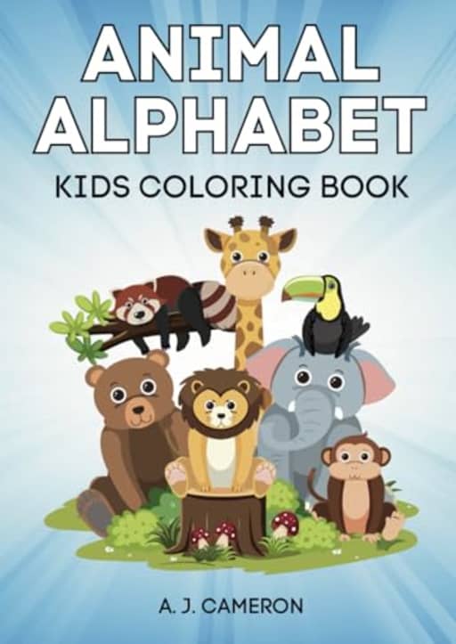 Animal Alphabet Coloring Book (Coloring Books for Kids), by A. J. Cameron