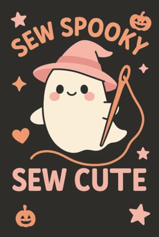 Sew Spooky, Sew Cute | Kawaii Halloween Sewing Journal - 120 page lined notebook: A cute and funny sewing notebook with spooky vibes and pastel charm  perfect for crafty Halloween lovers., by T Larkin
