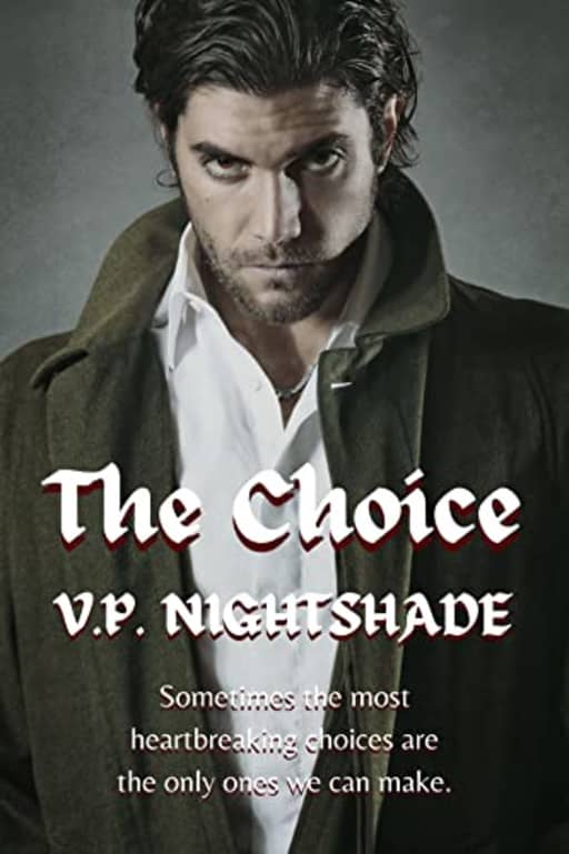 The Choice: A Paranormal Vampire Romance (Vampiris Bloodline - A Paranormal Vampire Romance Series Book 1), by V. P. Nightshade
