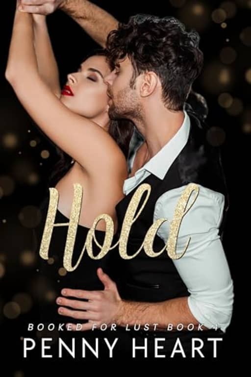 Hold (Booked for Lst Book 4), by Penny Heart