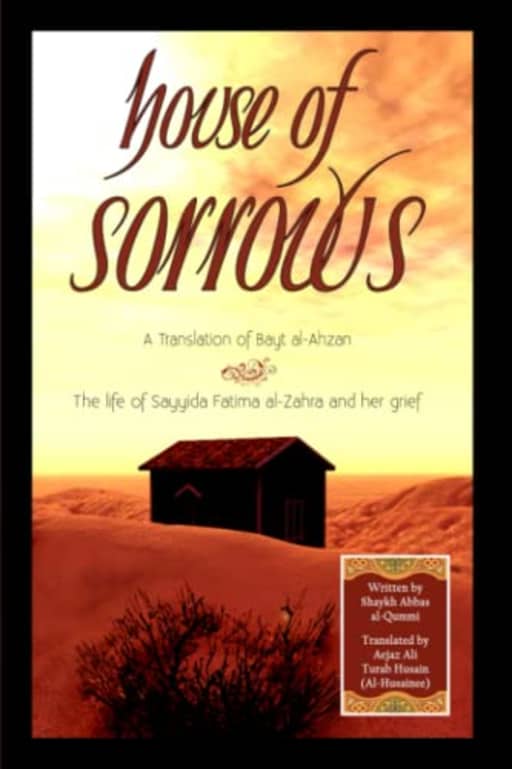 House of Sorrows, by Abbas Qummi