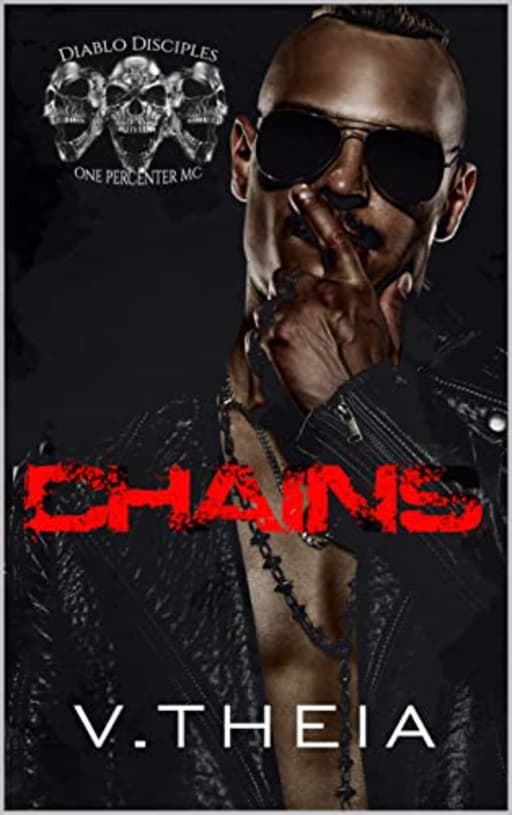 Chains (Diablo Disciples MC Book 1), by Theia, V