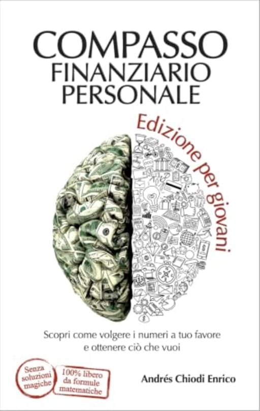 Bussola finanziaria personale edizione per giovani, by Andrs Chiodi