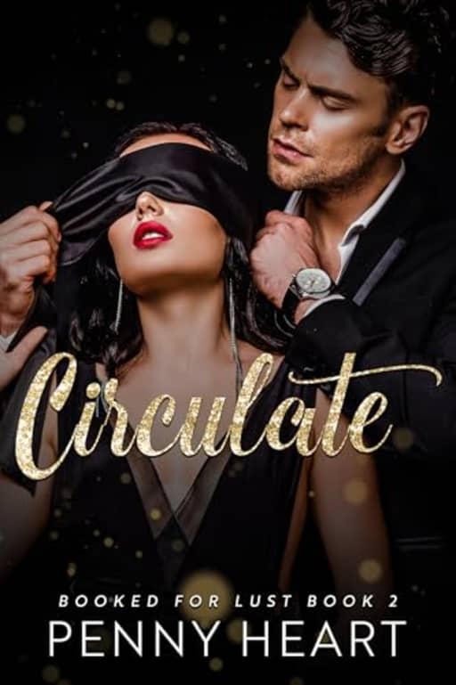 Circulate (Booked for Lust Book 2), by Penny Heart