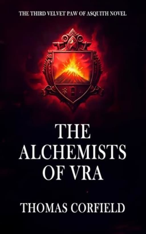 The Alchemists Of Vra: The Third Velvet Paw of Asquith Novel (The Velvet Paw of Asquith Novels), by Thomas Norman Corfield