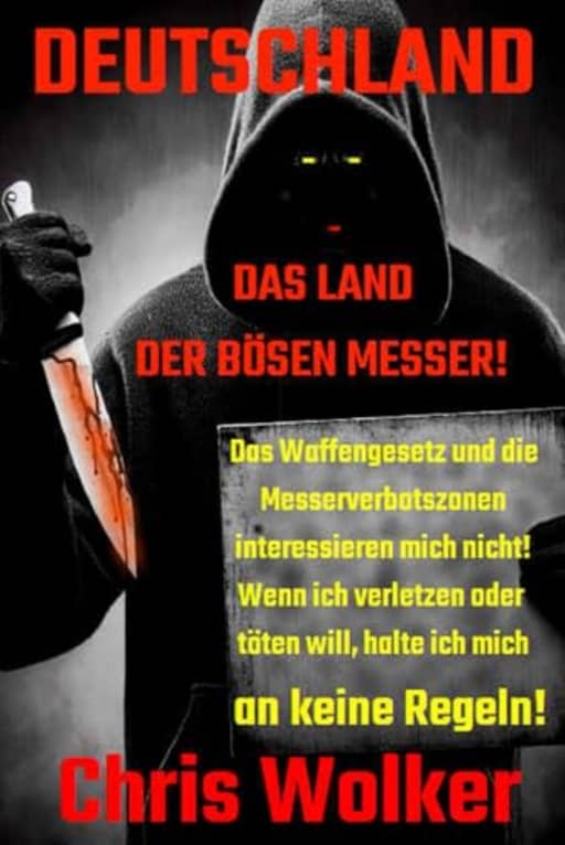 DEUTSCHLAND: DAS LAND DER BSEN MESSER!, by Chris Wolker | Horst Kaltenhauser