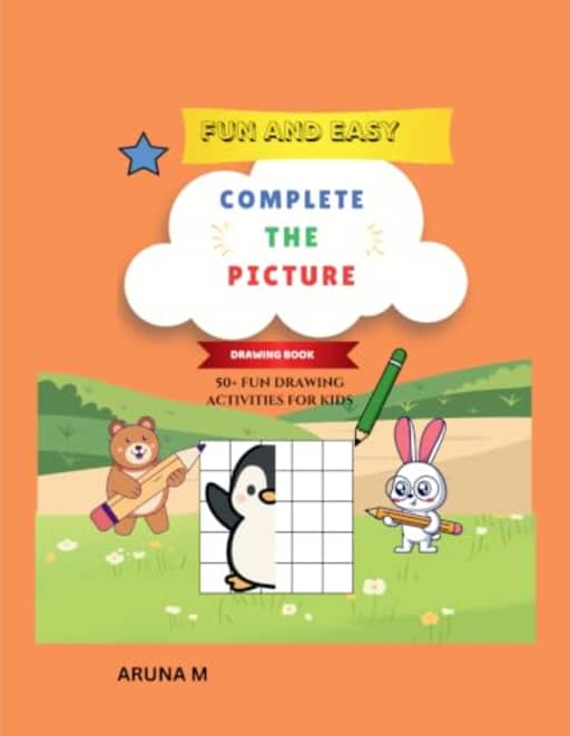 Complete the Picture: Fun Drawing Activity Book for Kids | 50+ Creative Drawing Activities, by Aruna M