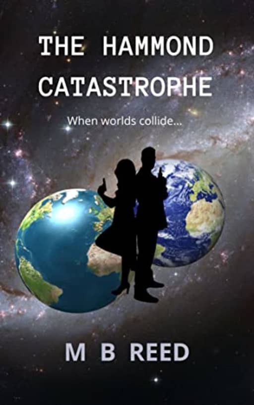 The Hammond Catastrophe: When worlds collide... (The Pentacle Papers Book 3), by M B Reed