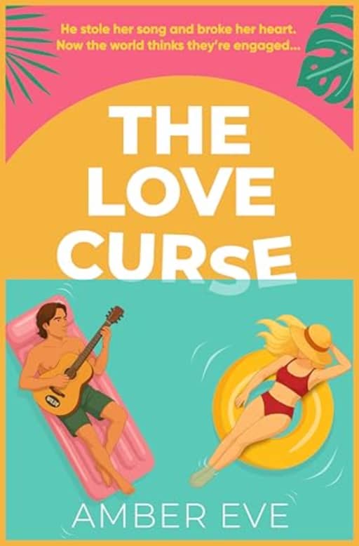 The Love Curse: Heartwarming rockstar romance with a fake engagement, by Amber Eve