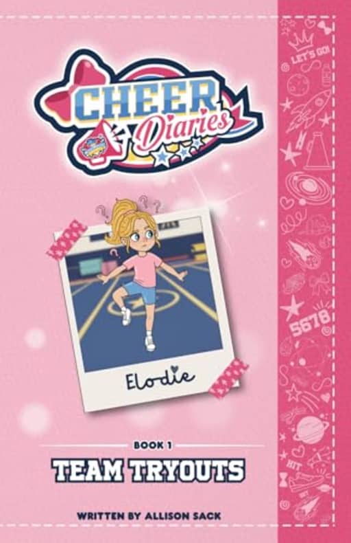 Team Tryouts: A Cheer Diaries Story, by Allison Sack